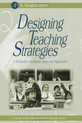 Designing Teaching Strategies: An Applied Behavior Analysis Systems Approach