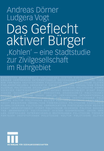 Das Geflecht aktiver Bürger: ,Kohlen’ – eine Stadtstudie zur Zivilgesellschaft im Ruhrgebiet