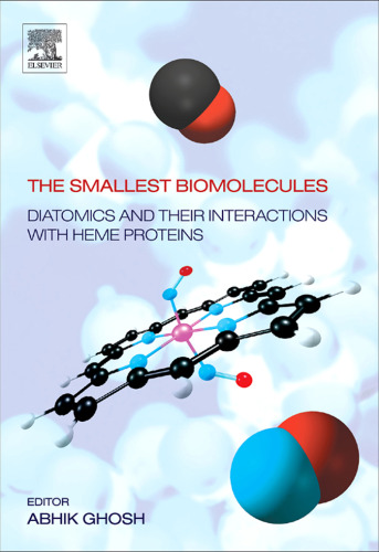 The Smallest Biomolecules: Diatomics and their Interactions with Heme Proteins