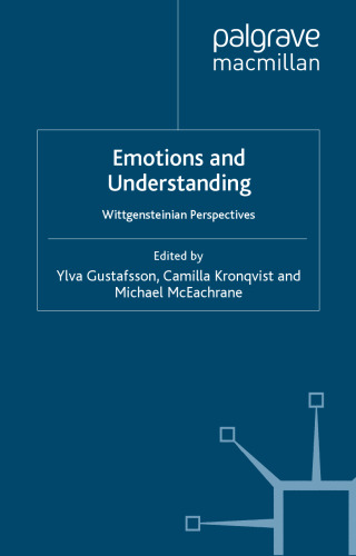 Emotions and Understanding: Wittgensteinian Perspectives