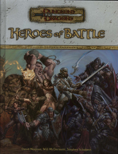 Heroes of Battle (Dungeons & Dragons d20 3.5 Fantasy Roleplaying, Rules Supplement)