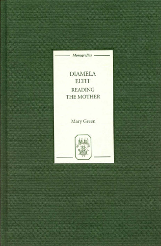 Diamela Eltit: Reading the Mother (Monografías A)