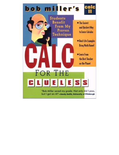 Bob Miller's CALC for the Cluless: CALC II