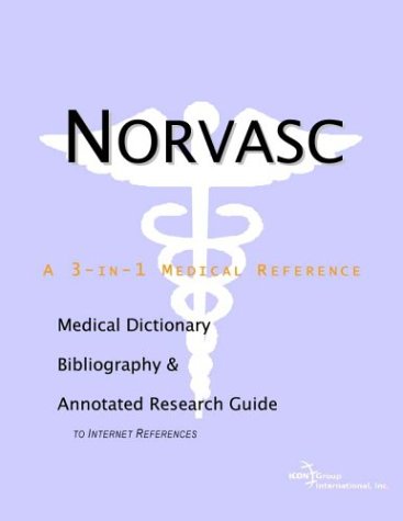 Norvasc - A Medical Dictionary, Bibliography, and Annotated Research Guide to Internet References