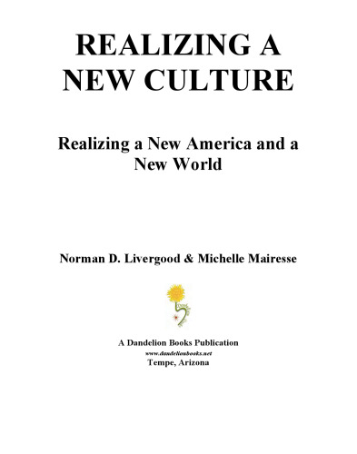 Realizing a New Culture