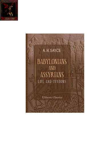 Babylonians and Assyrians: Life and Customs