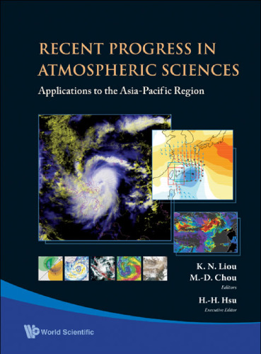 Recent Progress In Atmospheric Sciences: Applications to the Asia-pacific Region