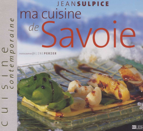 Ma cuisine de Savoie