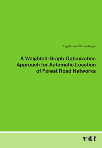 A Weighted-graph Optimization Approach for Automatic Location of Forest Road Networks