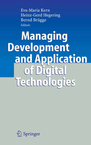 Managing Development and Application of Digital Technologies: Research Insights in the Munich Center for Digital Technology & Management (CDTM)