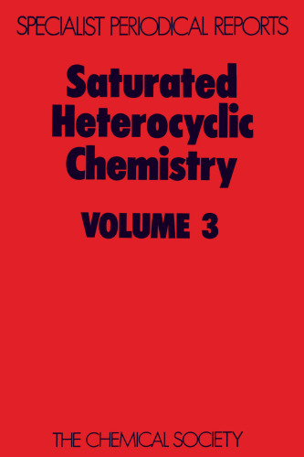 Saturated Heterocyclic Chemistry (v. 3)