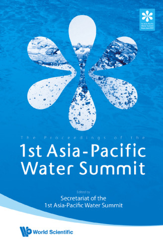 The Proceedings Of The 1st Asia-Pacific Water Summit: Water Security: Leadership and Commitment 3-4 December 2007 B-con Plaza Beppu City   Oita Prefecture Japan