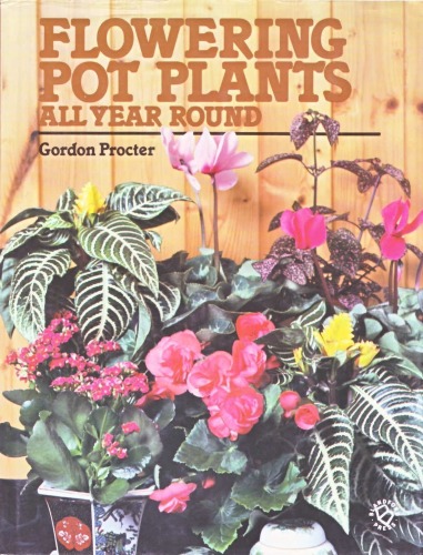 Flowering Pot Plants, All Year Round