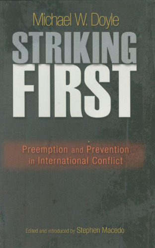 Striking First: Preemption and Prevention in International Conflict