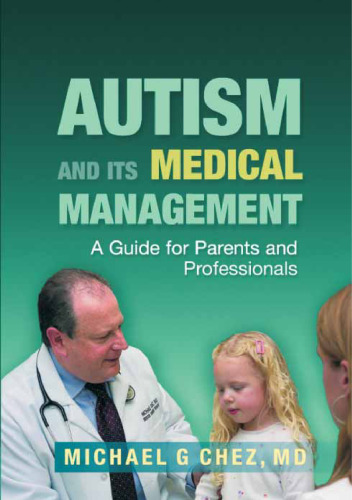 Autism and Its Medical Management: A Guide for Parents and Professionals