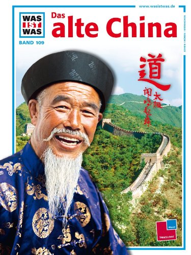 Was ist was?, Bd.109: Das Alte China