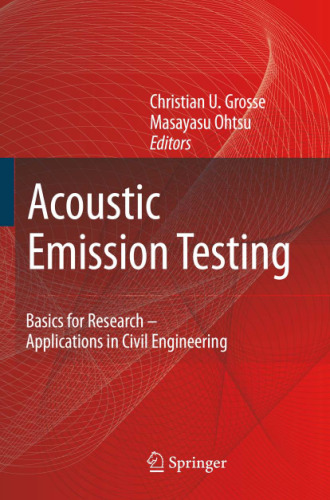 Acoustic Emission Testing: Basics for Research - Applications in Civil Engineering