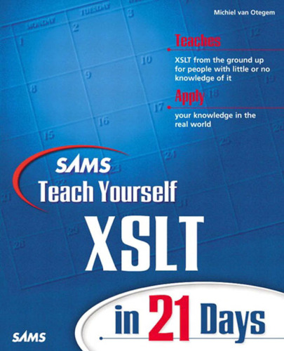 Sams Teach Yourself XSLT in 21 Days (Sams Teach Yourself)