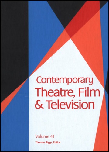 Contemporary Theatre, Film and Television: A Biographical Guide Featuring Performers, Directors, Writers, Producers, Designers, Managers, Choreographers, Technicans, Composers, Executives, Volume 41