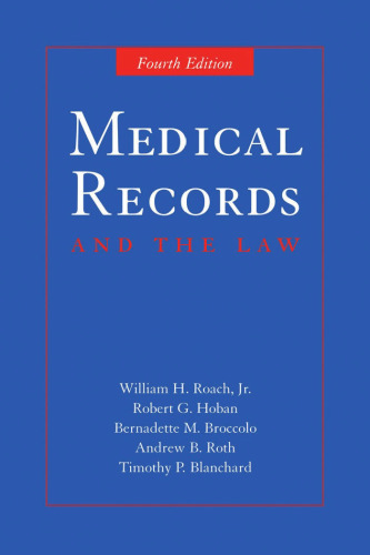 Medical Records And the Law, 4th edition