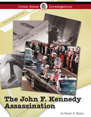 The John F. Kennedy Assassination (Crime Scene Investigations)