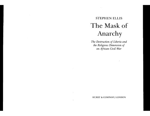 The Mask of Anarchy: The Destruction of Liberia and the Religious Roots of an African Civil War