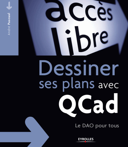 Dessiner ses plans avec QCad : Le DAO pour tous