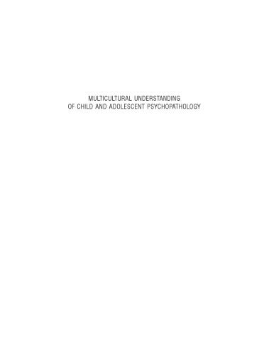 Multicultural Understanding of Child and Adolescent Psychopathology: Implications for Mental Health Assessment