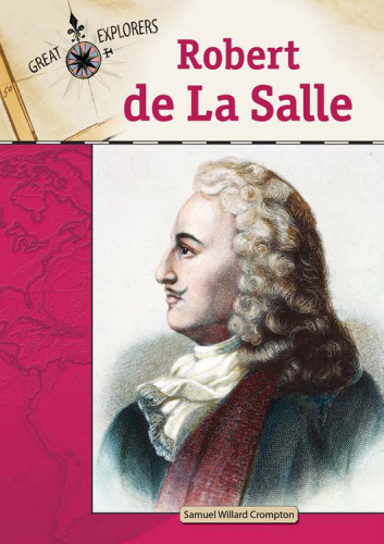 Robert De La Salle (Great Explorers)