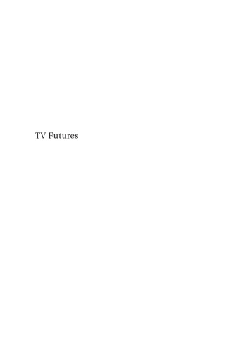 TV Futures: Digital Television Policy in Australia