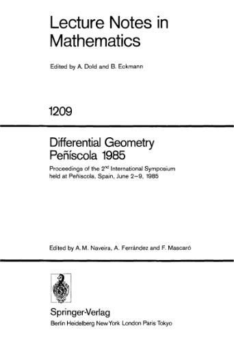 Differential Geometry Peñíscola 1985: Proceedings of the 2nd International Symposium held at Peñíscola, Spain, June 2–9, 1985