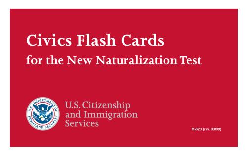 Civics Flash Cards for the New Naturalization Test, 2009