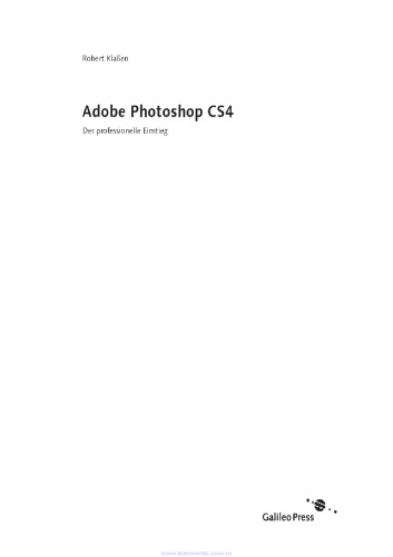 Adobe Photoshop CS4: Der professionelle Einstieg