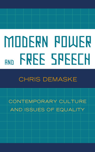 Modern Power and Free Speech: Contemporary Culture and Issues of Equality