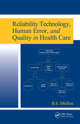 Reliability Technology, Human Error, and Quality in Health Care