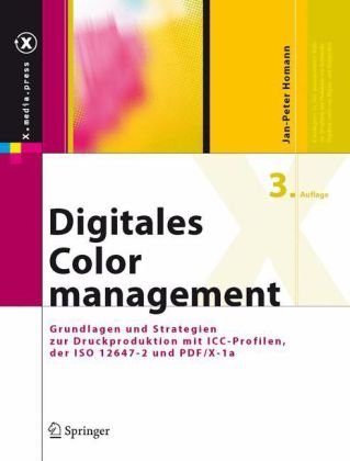 Digitales Colormanagement: Grundlagen und Strategien zur Druckproduktion