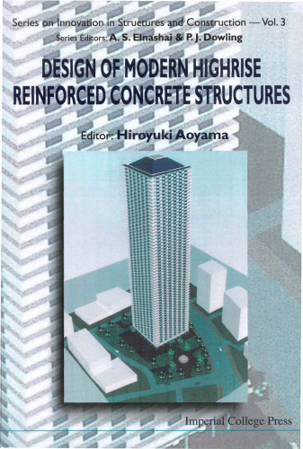 Design of Modern Highrise Reinforced Concrete Structures (Series on Innovation in Structures and Construction)