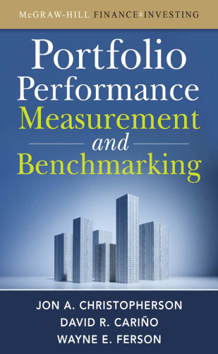 Portfolio Performance Measurement and Benchmarking (McGraw-Hill Finance & Investing)