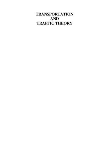 Transportation and Traffic Theory: Flow, Dynamics and Human Interaction (Proceedings of the 16th International Symposium on Transportation and Traffic Theory)