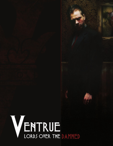 Ventrue: Lords Over the Damned (Vampire the Requiem)