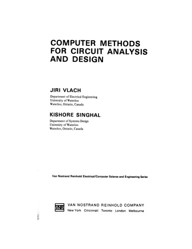 Computer Methods for Circuit Analysis and Design (Van Nostrand Reinhold Electrical Computer Science and Engine)