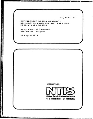 Engineering Design Handbook Helicopter Engineering Part One Preliminary Design (Helicopter Engineering AMCP 706-201, Preliminary Design)