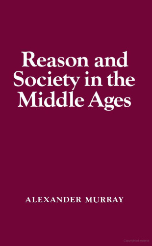 Reason and Society in the Middle Ages