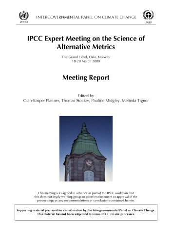 IPCC Expert Meeting on the Science of Alternative Metrics, Oslo, Norway, 18-20 March 2009