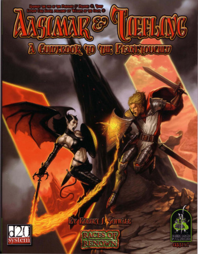 Aasimar & Tiefling: A Guidebook To The Planetouched (Races of Renown, d20 System)