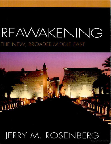 Reawakening: The New, Broader Middle East