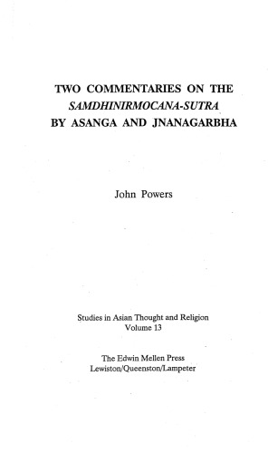 Two Commentaries on the Samdhinirmocana-Sutra (Studies in Asian Thought and Religion)