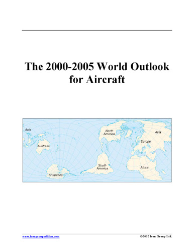 The 2000-2005 World Outlook for Aircraft (Strategic Planning Series)