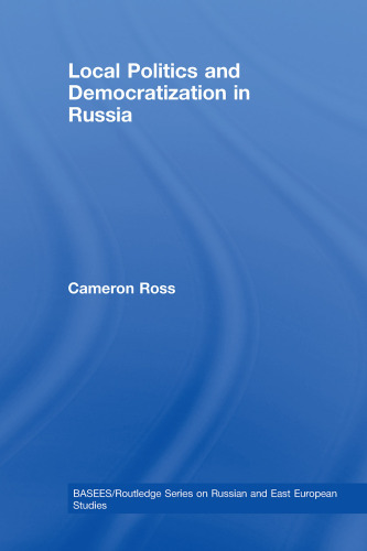 Urban Politics and Democratisation in Russia (Basees Routledge Series on Russian and East European Studies)