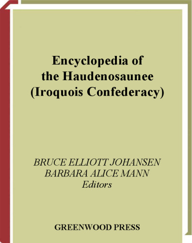 Encyclopedia of the Haudenosaunee (Iroquois Confederacy):